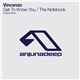 Vincenzo - Get To Know You / The Notebook